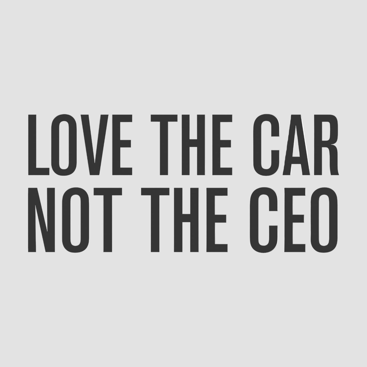 Klistremerke til Tesla – "Love The Car - Not The CEO"
